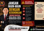 Jangan Main-Main dengan Kebohongan! Advokat Ingatkan : Media Bukan Tempat Membangun Hoaxs