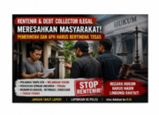Rentenir Berkedok Pinjaman Uang dan Debt Collector Ilegal Meresahkan Masyarakat, Pemerintah dan APH Diminta Bertindak Tegas